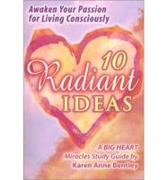 10 Radiant Ideas