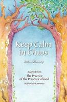 Keep Calm in Chaos