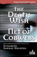 The Death Wish / Net of Cobwebs