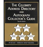 The Celebrity Address Directory & Autograph Collector's Guide