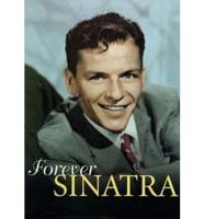 Forever Sinatra: A Celebration in Words &amp; Images with CD (Audio)
