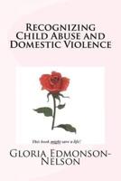 Recognizing Child Abuse & Domestic Violence