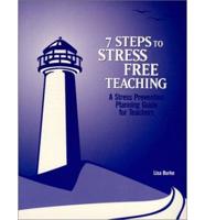 7 Steps to Stress Free Teaching