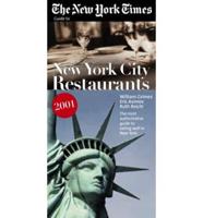 The New York Times Guide to Restaurants in New York City 2001
