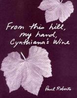 From This Hill, My Hand, Cynthiana's Wine