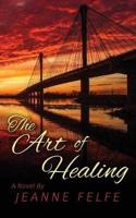 The Art of Healing: A Novel