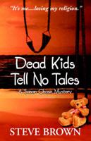 Dead Kids Tell No Tales