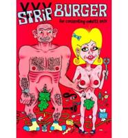 XXX Stripburger