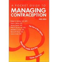 A Pocket Guide to Managing Contraception 2002-2003