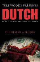 Dutch the First of a Trilogy