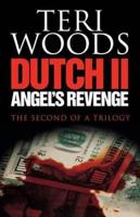 Dutch II. Angel's Revenge