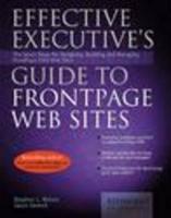Effective Executive's Guide to Frontpage Web Sites