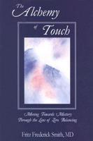 The Alchemy of Touch