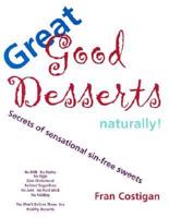 Great Good Desserts Naturally!