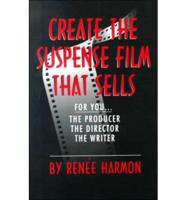 Create the Suspence Film That Sells