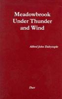 Meadowbrook Under Thunder & Wind