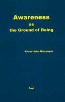 Awareness as the Ground of Being
