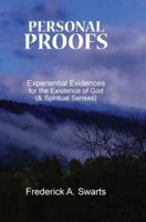 Personal Proofs: Experiential Evidences for the Existence of God (and Spiritual Senses)