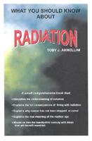 What You Should Know About Radiation