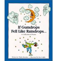 If Gumdrops Fell Like Raindrops--