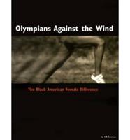 Olympians Against the Wind