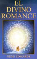 El Divino Romance = The Divine Romance