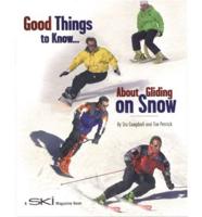 Good Things to Know About Gliding on Snow