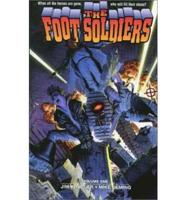 Foot Soldiers Volume 1