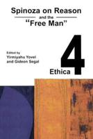 Spinoza on Reason and the 'Free Man' (Ethica IV)
