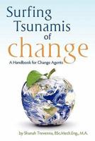 Surfing Tsunamis of Change - A Handbook for Change Agents