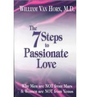The 7 Steps to Passionate Love