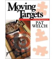 Moving Targets