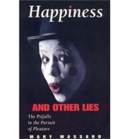 Happiness and Other Lies