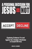A Personal Decision for Jesus - Or Not