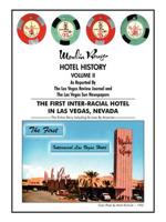 Moulin Rouge Hotel History Volume Ii