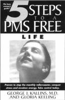 5 Steps to a PMS Free Life