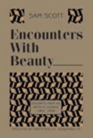 Encounters With Beauty