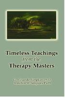 Timeless Teachings from the Therapy Masters