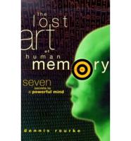 The Lost Art of Human Memory