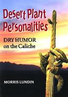 Desert Plant Personalities
