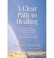 A Clear Path to Healing