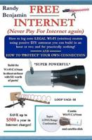FREE Internet: Don't pay for internet - Save hundreds of dollars a year by building one of these simple WIFI antennas!
