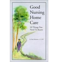 Good Nursing Home Care: 10 Things You Need to Know