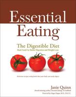 Essential Eating, the Digestible Diet