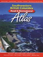 Southwestern British Columbia Road & Recreational Atlas