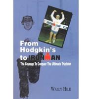 From Hodgkin's to Ironman