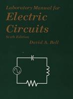 Laboratory Manual for Electric Circuits, Sixth Edition