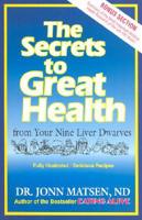The Secrets to Great Health