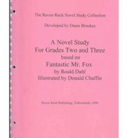 A Novel Study for Grades One & Two Based on Fantastic Mr. Fox