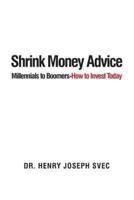 Shrink Money Advice